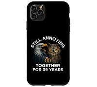 Funny 39th Anniversary Still Annoying Couple 39 Years Case for iPhone 11 Pro Max