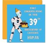 Funny 39th Birthday Cards for Men Woman - Robot Droid - Happy Birthday Card for Dad Mum Son Daughter Brother Sister Uncle Auntie Cousin, 145mm Joke Humour Banter Greeting Cards