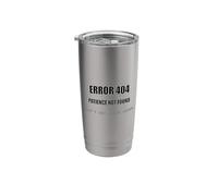 Funny 404 Error : Page Not Found Try Again Coding Funny Stainless Steel Insulated Tumbler