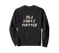 Funny 40th 50th 60th 70th 80th 90th Birthday Joke Idea Sweatshirt
