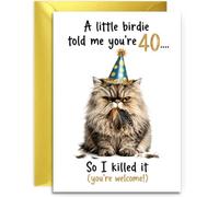 Funny 40th Birthday Card for Friend, Mum, Dad, Brother, Sister, Husband or Wife - Grumpy Cat A Little Birdie Told Me You're 40 Joke Card - A5