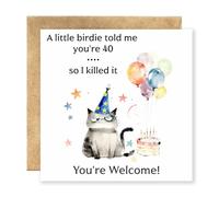 Funny 40th Birthday Card from The Cat - Hilarious Cat Card for Cat Lovers Turning 40, Over The Hill Birthday Gift for Women or Men, Husband, Wife with Envelope