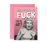 Funny 40th Birthday Card - Holy F*ck You’re 40 - For Friends, Family, Aunt, Brother, Sister, Cousin, Wife, Colleague, Neighbour, Bestie, BFF, Women - Forty Years Old - Comes with Stickers