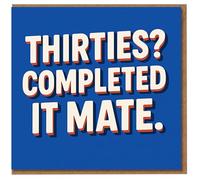 Funny 40th Birthday Card - 'Thirties? Completed It, Mate.' Bold Retro Text on Blue - Cheeky British Humour for Friends