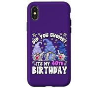 Funny 40th Birthday For Mommy Did You Gnome Its My Birthday Case for iPhone X/XS