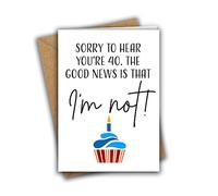 Funny 40th Forty Birthday Card, Sorry to Hear You're Forty Birthday Greeting Card