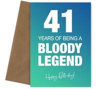 Funny 41st Birthday Cards for Men & Women - Bloody Legend - Joke Happy Birthday Card for Men, Women, Dad, Brother - 7x5 Greetings Card, Bloody Legend, 41