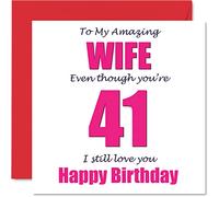 Funny 41st Birthday Cards for Wife - 41 I Still Love You - Happy Birthday Card for Wife from Husband Partner, Wifey Banter Gifts, 145mm Joke Humour Greeting Cards