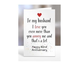 Funny 42nd Anniversary Card For Husband From Wife Marriage Humour Card For Him Annoying Husband Joke Relationship Banter 42 years old, A5-328_42