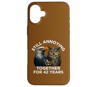 Funny 42nd Anniversary Still Annoying Couple 42 Years Case for iPhone 16 Plus