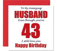 Funny 43rd Birthday Cards for Husband - 43 I Still Love You - Happy Birthday Card for Husband from Wife Partner, Hubby Banter Gifts, 145mm Joke Humour Greeting Cards