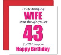 Funny 43rd Birthday Cards for Wife - 43 I Still Love You - Happy Birthday Card for Wife from Husband Partner, Wifey Banter Gifts, 145mm Joke Humour Greeting Cards