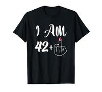 Funny 43rd Birthday Gift - I'm 42 + 1 Middle Finger Rude T-Shirt