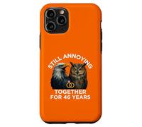 Funny 46th Anniversary Still Annoying Couple 46 Years Case for iPhone 11 Pro