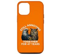 Funny 47th Anniversary Still Annoying Couple 47 Years Case for iPhone 12/12 Pro
