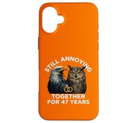 Funny 47th Anniversary Still Annoying Couple 47 Years Case for iPhone 16 Plus