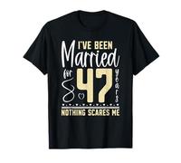 Funny 47th Wedding Anniversary Married For 47 Years Couples T-Shirt