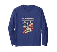Funny 4th of July The Metric System Can't Measure Freedom Long Sleeve T-Shirt
