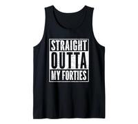 Funny 50th Birthday 50 Years Old Straight Outta My Forties Tank Top