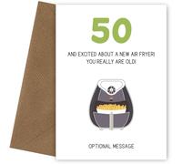 Funny 50th Birthday Card for Him or Her | 50 and Excited about New Air Fryer | 50th, 50, New Air Fryer
