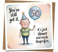 Funny 50th Birthday Card for Him - “You’ve Still Got It… It’s Just Slower and Needs Ibuprofen” - 145 x 145 mm Square Greeting Card with Kraft Envelope - Dad Husband Friend Men