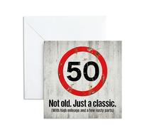 Funny 50th Birthday Card For Men or Women - 'Speed Limit' Design. Not Old, Just A Classic. Happy Milestone Greeting For Him, Her & Friend. Novelty 50th Years birthday Gifts，13x13cm