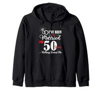 Funny 50th Wedding Anniversary Couples Married 50 Years Zip Hoodie
