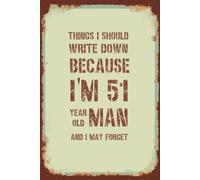 Funny 51st Birthday Notebook For Men: Blank Lined | Birthday Gifts For 51 Year Old Men