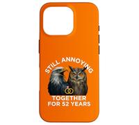 Funny 52nd Anniversary Still Annoying Couple 52 Years Case for iPhone 16 Pro
