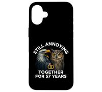 Funny 57th Anniversary Still Annoying Couple 57 Years Case for iPhone 16 Plus