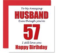Funny 57th Birthday Cards for Husband - 57 I Still Love You - Happy Birthday Card for Husband from Wife Partner, Hubby Banter Gifts, 145mm Joke Humour Greeting Cards
