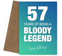 Funny 57th Birthday Cards for Men & Women - Bloody Legend - Joke Happy Birthday Card for Men, Women, Dad, Brother - 7x5 Greetings Card, Bloody Legend, 57