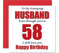 Funny 58th Birthday Cards for Husband - 58 I Still Love You - Happy Birthday Card for Husband from Wife Partner, Hubby Banter Gifts, 145mm Joke Humour Greeting Cards