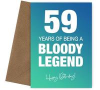 Funny 59th Birthday Cards for Men & Women - Bloody Legend - Joke Happy Birthday Card for Men, Women, Dad, Brother - 7x5 Greetings Card, Bloody Legend, 59