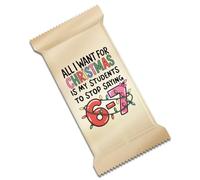 Funny 6 7 Meme Christmas Chocolate Gift “All I Want Is My Students To Stop Saying 6 7” Teacher Present, Secret Santa Gift for Teachers & Colleagues (Stop 67)