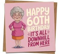 Funny 60th Birthday Card - 'It's All Downhill From Here' Humour Cartoon, 145mm x 145mm, Blank Inside, For Mum Dad Friend Him Her, Includes Kraft Envelope