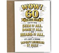 Funny 60th Birthday Card Wow 60 Years Old -NOT GOLD FOIL- Seen It All Done It All Humorous Sixtieth For Him Her Friend Mum Dad With Envelope #2069