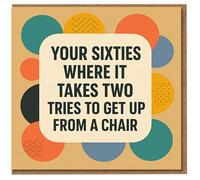 Funny 60th Birthday Card - Your Sixties Where It Takes Two Tries to Get Up From a Chair - Retro Dots Design - Humorous Milestone Card for Him or Her