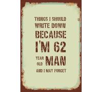 Funny 62nd Birthday Notebook For Men: Vintage Themed Blank Lined Notebook | Birthday Gifts For 62 Year Old Men | Present Idea For Dad, Husband, Brother or a Friend