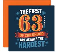 Funny 63rd Birthday Card - Still a Big Kid at Heart - Bold 'first 63 Years of Childhood' Caption - Playful Colours for a Proper Laugh - 145mm Square, Envelope Included