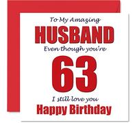 Funny 63rd Birthday Cards for Husband - 63 I Still Love You - Happy Birthday Card for Husband from Wife Partner, Hubby Banter Gifts, 145mm Joke Humour Greeting Cards