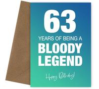 Funny 63rd Birthday Cards for Men & Women - Bloody Legend - Joke Happy Birthday Card for Men, Women, Dad, Brother - 7x5 Greetings Card, Bloody Legend, 63