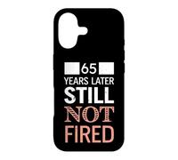 Funny 65 Years Later Still Not Fired 65th Work Anniversary Case for iPhone 17