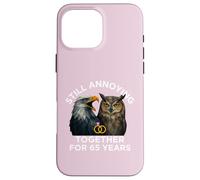Funny 65th Anniversary Still Annoying Couple 60 Years Case for iPhone 16 Pro Max