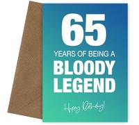 Funny 65th Birthday Cards for Men & Women - Bloody Legend - Joke Happy Birthday Card for Men, Women, Dad, Brother - 7x5 Greetings Card, Bloody Legend, 65