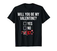 Funny 67 Meme Will You Be My Valentine Checklist Graphic T-Shirt