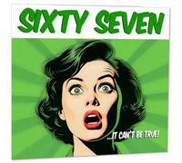 Funny 67th Birthday Card for Women - Comic Style - Ladies Birthday Cards for Friend Mum Nan Grandma Sister 67 Years Old Sixty Seven Sixty Seventh Her Aunt female