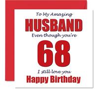 Funny 68th Birthday Cards for Husband - 68 I Still Love You - Happy Birthday Card for Husband from Wife Partner, Hubby Banter Gifts, 145mm Joke Humour Greeting Cards