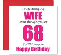 Funny 68th Birthday Cards for Wife - 68 I Still Love You - Happy Birthday Card for Wife from Husband Partner, Wifey Banter Gifts, 145mm Joke Humour Greeting Cards