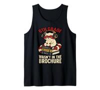 Funny 6th Grade Wasn't in The Brochure Middle Raccoon School Tank Top